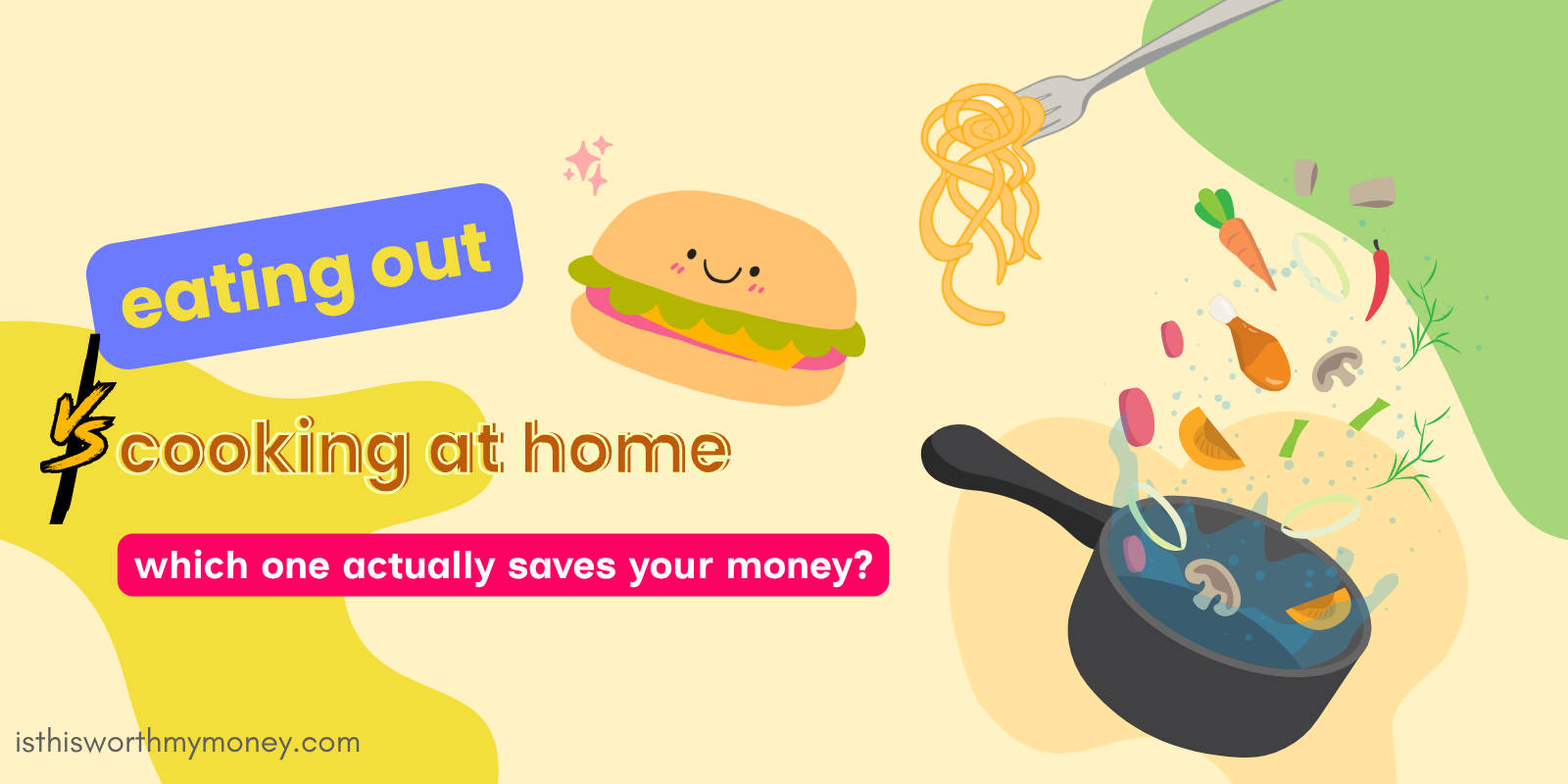 Eating Out vs Cooking at Home: Which One Actually Saves You Money?
