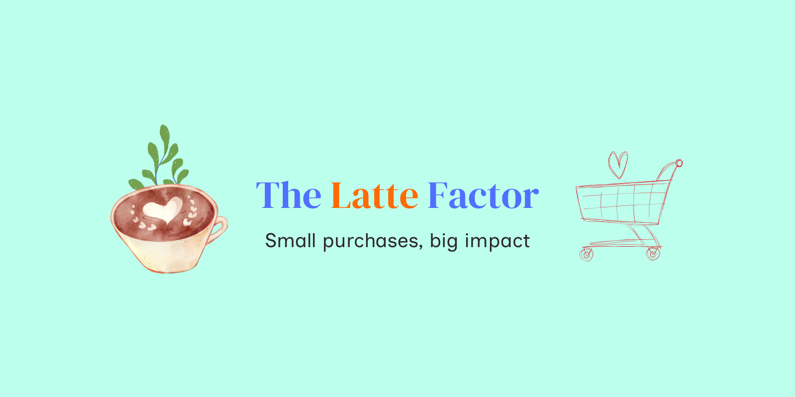 The Latte Factor: How Small Daily Purchases Add Up