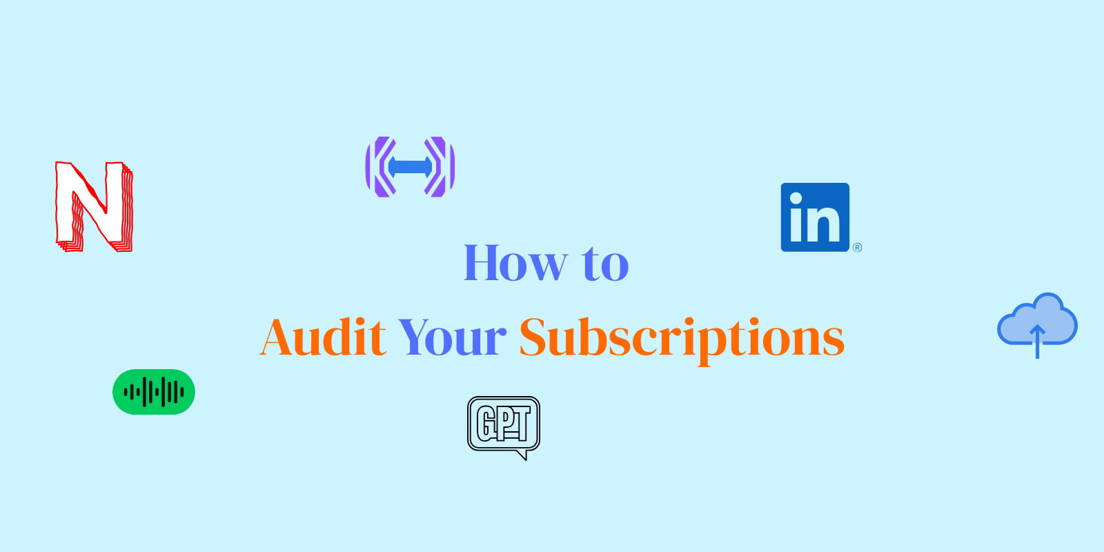 How to Audit Your Subscriptions (And Save Hundreds)