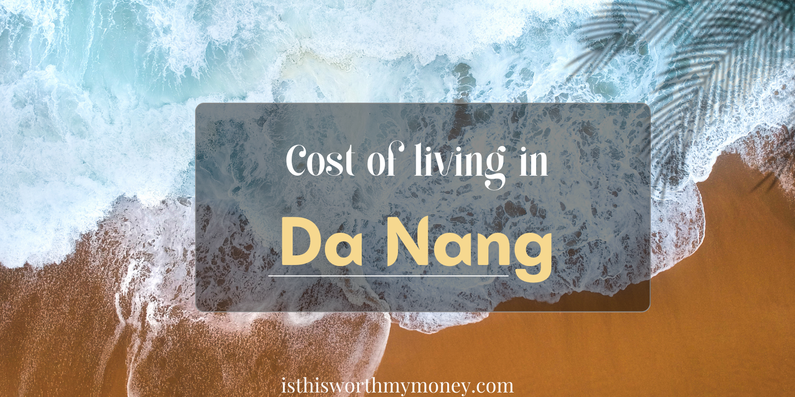 Cost of Living in Da Nang (Viet Nam) in 2026